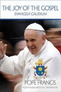 Pope Francis Evangelii Gaudium Joy of the Gospel