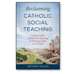 Reclaiming Catholic Social Teaching Transparent Square Pic
