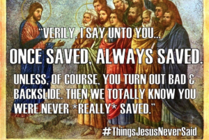 once-saved-always-saved-protestant-born-again-christian-meme